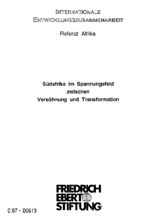 Südafrika im Spannungsfeld zwischen Versöhnung und Transformation